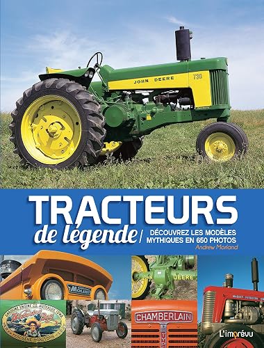 Download Tracteurs de légende : Découvrez les modèles mythiques en 650 photos PDF