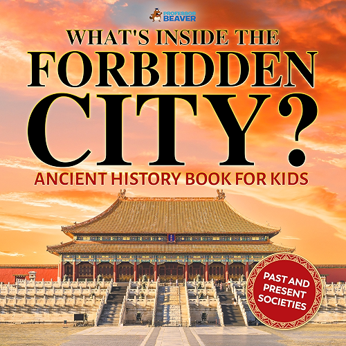 Download What's Inside the Forbidden City? Ancient History Books for Kids | Children's Ancient History (English Edition) PDF