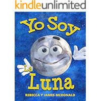 Yo Soy la Luna: Un libro infantil sobre la Luna (Spanish Edition) book cover