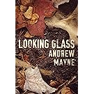 Looking Glass (The Naturalist Series Book 2)