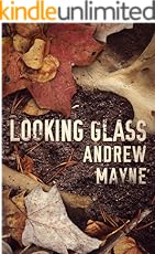 Looking Glass (The Naturalist Book 2)