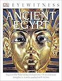 DK Eyewitness Books: Ancient Egypt: Explore the Nile Valley Civilizations from Colossal Temples
