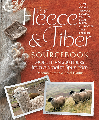 Download The Fleece & Fiber Sourcebook: More Than 200 Fibers, from Animal to Spun Yarn (English Edition) PDF