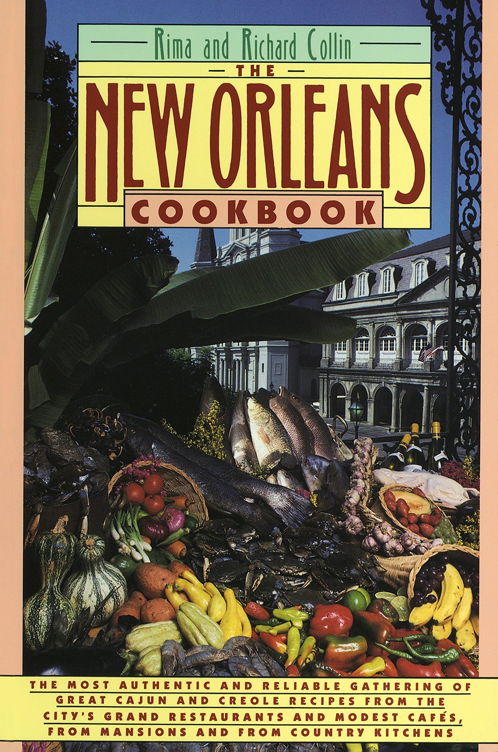 The New Orleans Cookbook Rima Collin Richard Collin 9780394752754 Amazon Com Books