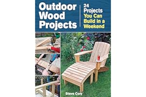Outdoor Wood Projects: 24 Projects You Can Build in a Weekend
