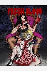 Fresh Blood Kindle Edition