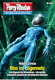 Perry Rhodan 2911: Riss im L&uuml;gennetz (Heftroman): Perry Rhodan-Zyklus "Genesis" (Perry Rhodan-Erstauflage)