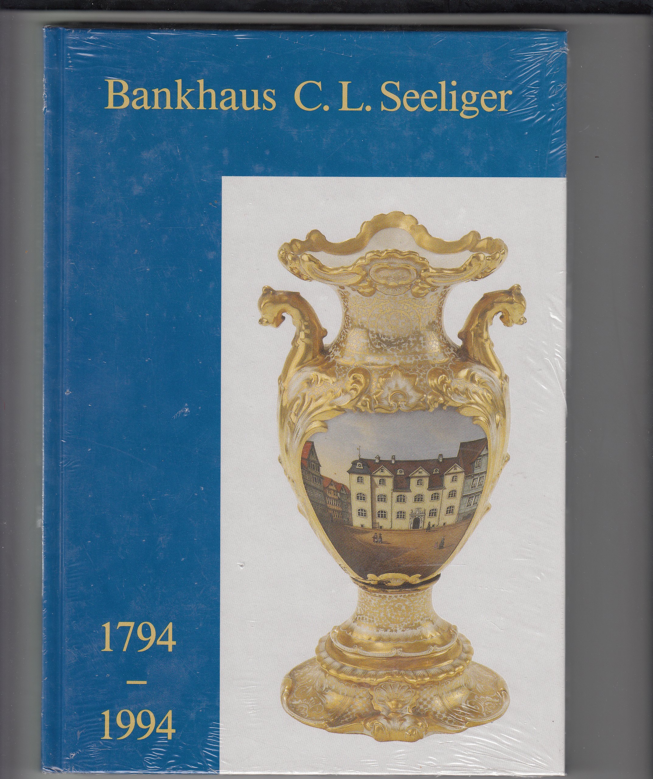 Bankhaus C L Seeliger 1794 1994 200 Jahre Bank Und