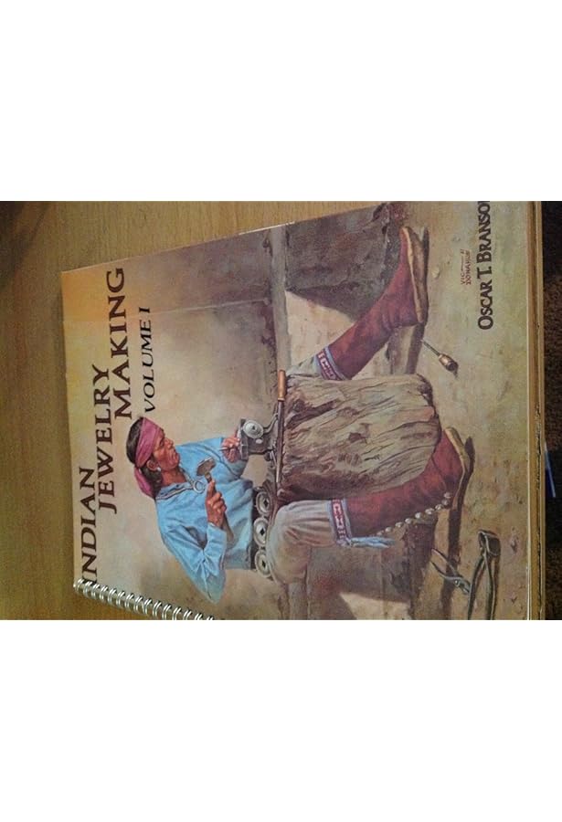 Indian Jewelry Making: Volume II by Oscar T. Branson (1979-01-03