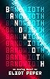 Bandwidth (An Analog Novel)