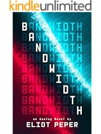 Bandwidth (An Analog Novel Book 1)