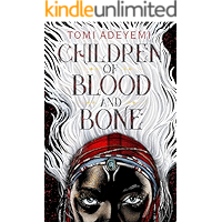 Children of Blood and Bone (Legacy of Orisha Book 1) book cover