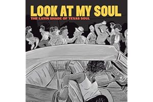 NACIONAL RECORDS Look at My Soul: The Latin Shade of Texas Soul Amazon Original