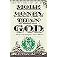 More Money Than God: Hedge Funds and the Making of a New Elite (Council on Foreign Relations Books (Penguin Press))