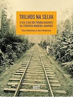 Trilhos na Selva (Portuguese Edition)