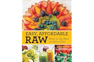 Easy, Affordable Raw: How to Go Raw on $10 a Day