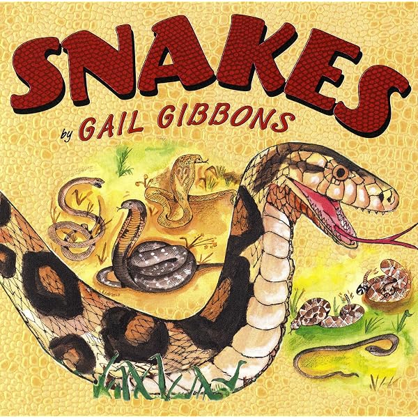 Snakes (New & Updated) (Explore the World With Gail Gibbons