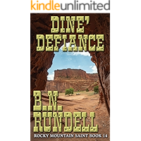 Dine' Defiance: Rocky Mountain Saint book cover Dine' Defiance: Rocky Mountain Saint book cover