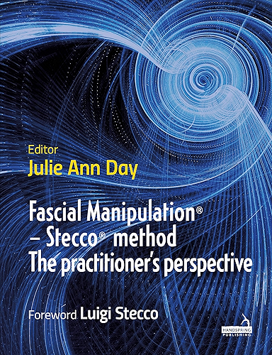 Download Fascial Manipulation® – Stecco® method: The practitioner’s perspective (English Edition) PDF