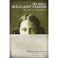 The Secret Holocaust Diaries: The Untold Story of Nonna Bannister book cover