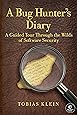 A Bug Hunter's Diary: A Guided Tour Through the Wilds of Software Security