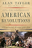 American Revolutions: A Continental History, 1750-1804