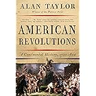 American Revolutions: A Continental History, 1750-1804
