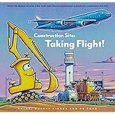 Construction Site: Taking Flight! (Goodnight Construction Site)