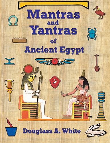 Download Mantras and Yantras of Ancient Egypt (English Edition) PDF