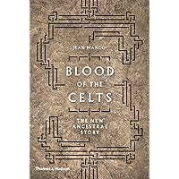 Blood of the Celts: The New Ancestral Story book cover Blood of the Celts: The New Ancestral Story book cover