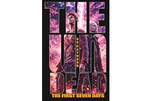 The Undead: The First Seven Days. The Very Marvellous Adventures of Howie & Dave: Season One (The Undead series Book 1)