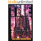 The Undead: The First Seven Days. The Very Marvellous Adventures of Howie & Dave: Season One (The Undead series Book 1)
