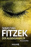 Der Augensammler: Psychothriller