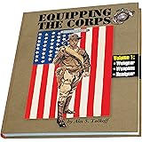 Equipping the Corps, Volume I: Webgear, Weapons and Headgear