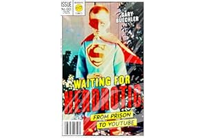 Waiting for Nerdrotic: From Prison to YouTube