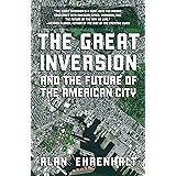 The Great Inversion and the Future of the American City
