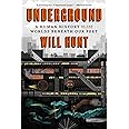 Underground: A Human History of the Worlds Beneath Our Feet