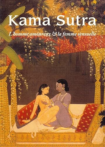 Download Kama Sutra : L'homme amoureux & la femme sensuelle PDF