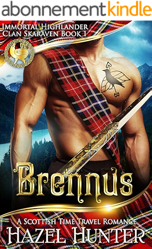Download Brennus (Immortal Highlander, Clan Skaraven Book 1): A Scottish Time Travel Romance (English Edition) PDF