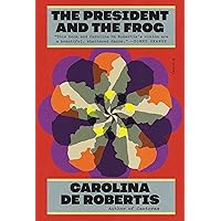The President and the Frog: A novel