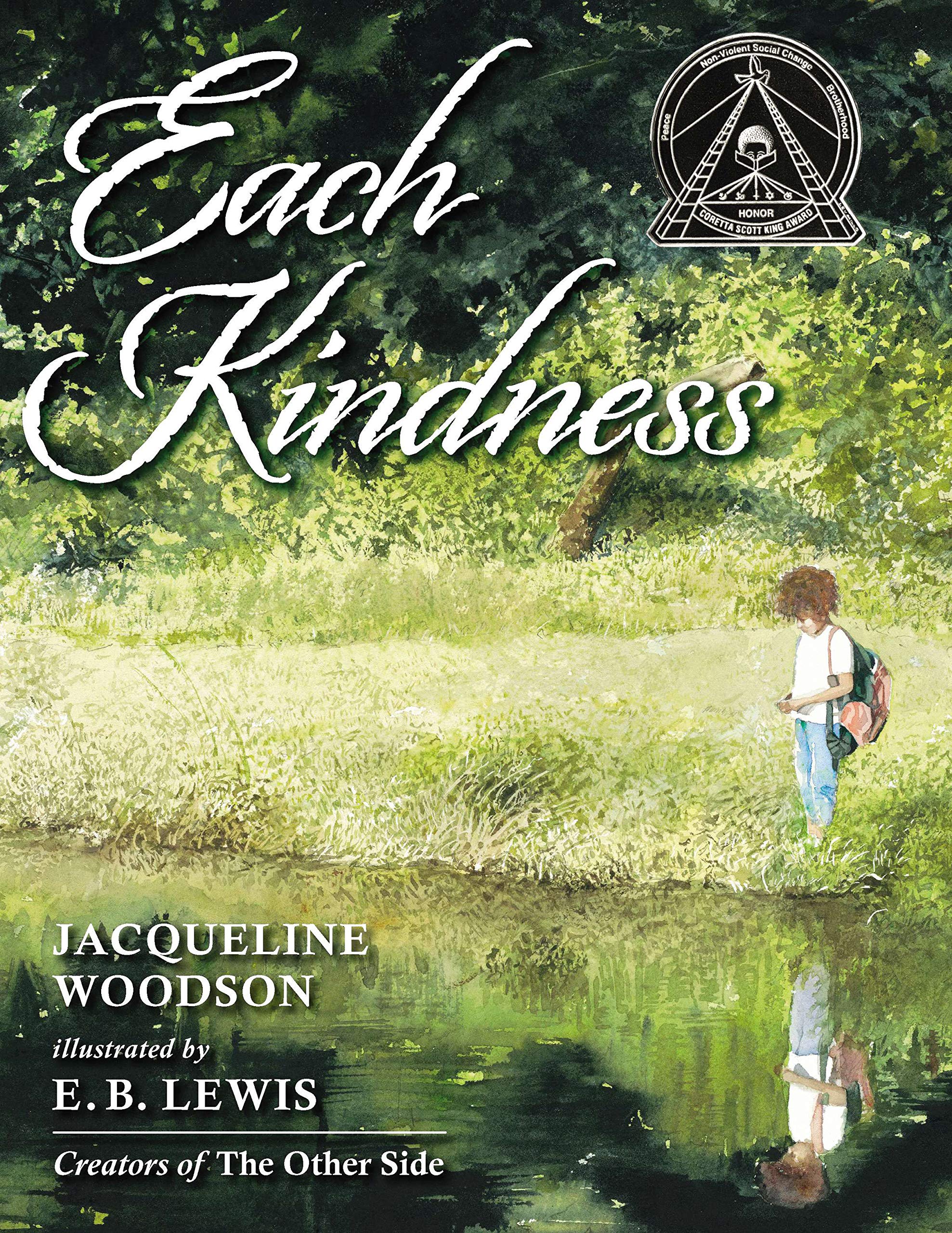 Each Kindness (Jane Addams Award Book (Awards)): Woodson, Jacqueline, Lewis, E. B.: 9780399246524: Amazon.com: Books