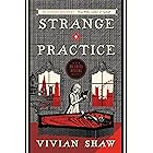 Strange Practice (A Dr. Greta Helsing Novel Book 1)