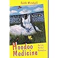 Hoodoo Medicine: Gullah Herbal Remedies