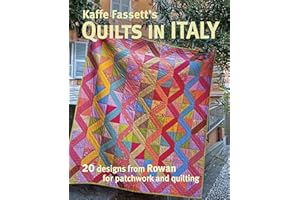 Kaffe Fassett's Quilts in Italy: 20 Designs from Rowan for Patchwork and Quilting