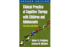 Clinical Practice of Cognitive Therapy with Children and Adolescents: The Nuts and Bolts