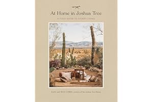 At Home in Joshua Tree: A Field Guide to Desert Living