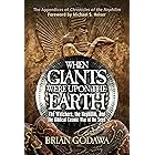 When Giants Were Upon the Earth: The Watchers, the Nephilim, and the Biblical Cosmic War of the Seed (Chronicles of the Nephi