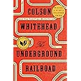 The Underground Railroad (Pulitzer Prize Winner) (National Book Award Winner) (Oprah's Book Club): A Novel