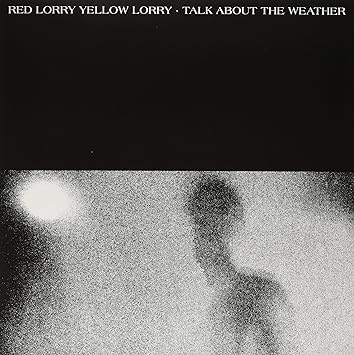 Talk About The Weather Vinyl Lp Red Lorry Yellow Lorry Amazon