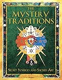 The Mystery Traditions: Secret Symbols and Sacred Art